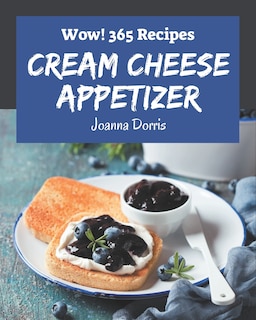 Front cover_Wow! 365 Cream Cheese Appetizer Recipes