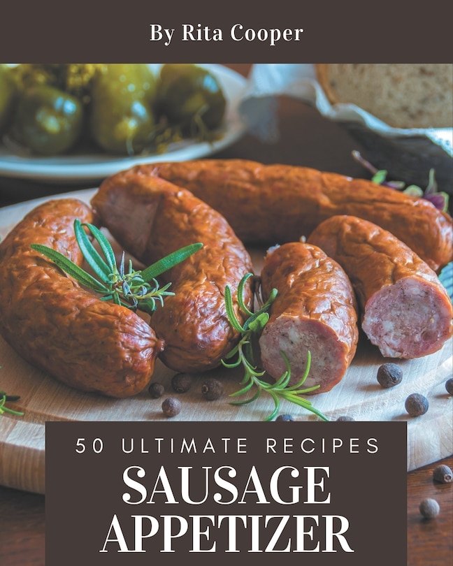 Front cover_50 Ultimate Sausage Appetizer Recipes
