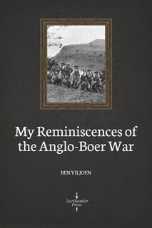 Front cover_My Reminiscences of the Anglo-Boer War (Illustrated)