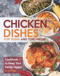 Couverture_Chicken Dishes for Today and Tomorrow!