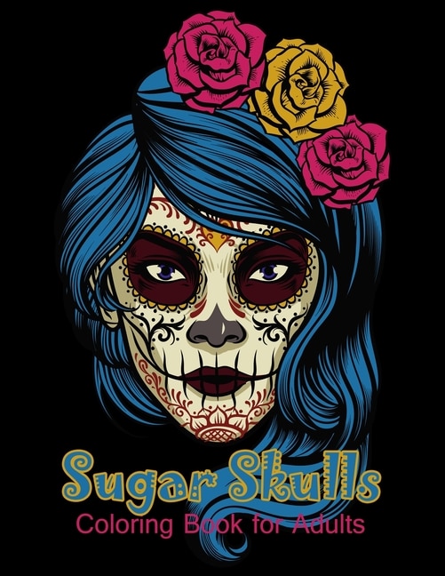 Couverture_Sugar Skulls Coloring Book for Adults