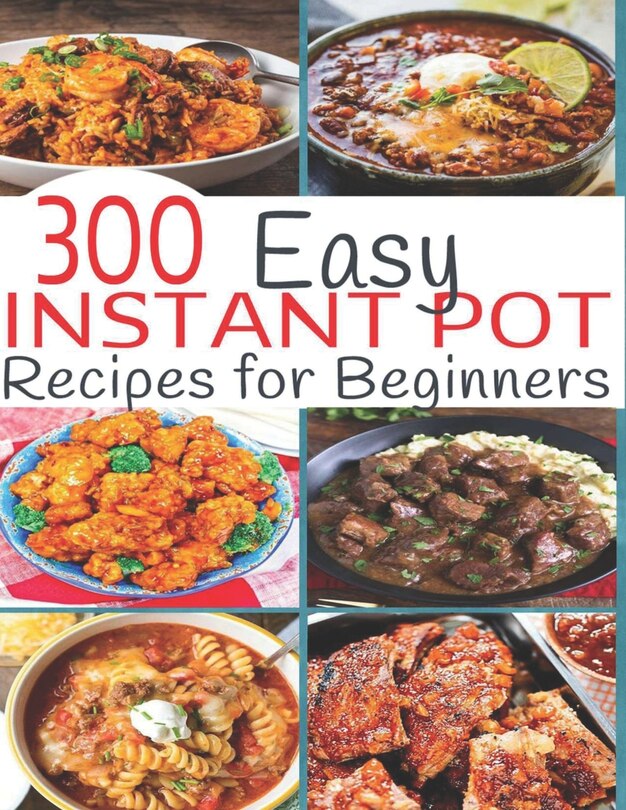 Front cover_300 Instant Pot Recipes