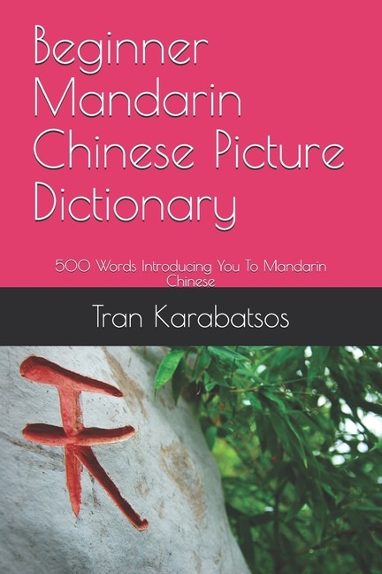 Front cover_Beginner Mandarin Chinese Picture Dictionary