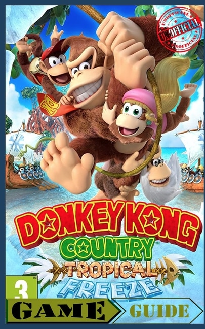 Donkey Kong Country Tropical Freeze - Guide / Walkthrough Handbook - Nintendo Switch (illistrated) (unofficial): Nintendo Switch Black & White Edition Handbook
