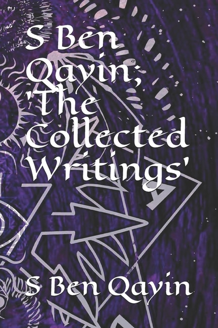 Couverture_S Ben Qayin; The Collected Writings