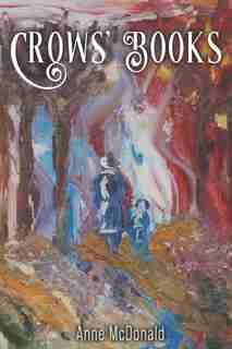 Crow's Books by Anne McDonald