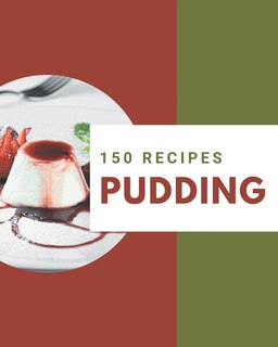 Couverture_150 Pudding Recipes