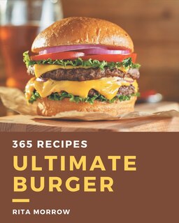 Front cover_365 Ultimate Burger Recipes