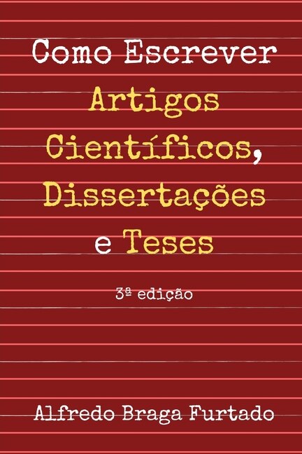 Front cover_Como Escrever Artigos Científicos, Dissertações e Teses