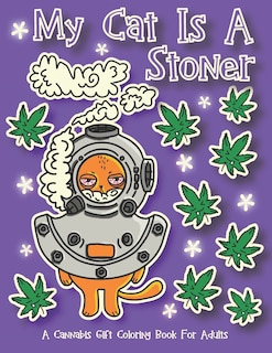 Couverture_My Cat Is A Stoner - A Cannibis Gift Coloring Book For Adults