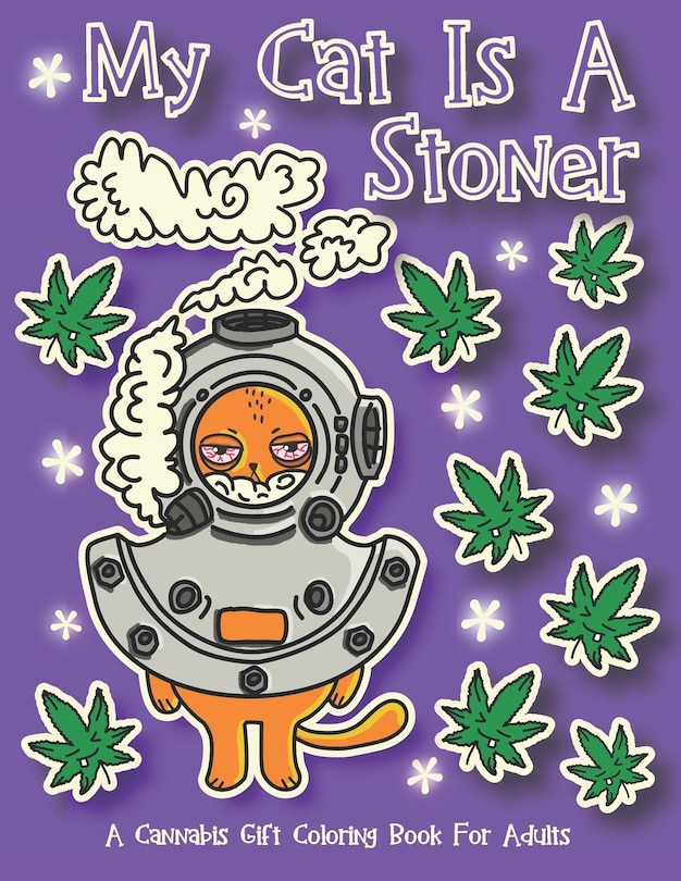 Couverture_My Cat Is A Stoner - A Cannibis Gift Coloring Book For Adults