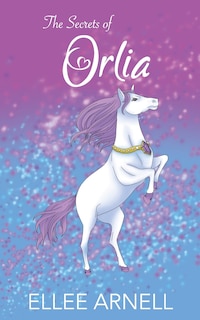 Front cover_The Secrets of Orlia