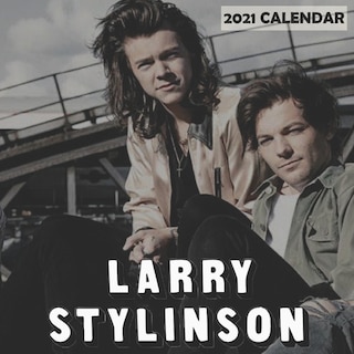 Larry Stylinson 2021 Calendar: 12 Months 2021 Wall Calendar For Larry Stylinson Fans