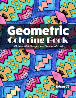 Front cover_Geometric Coloring Book, Volume 20