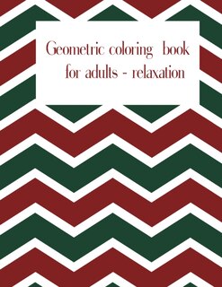 Front cover_Geometric coloring book for adults- relaxation