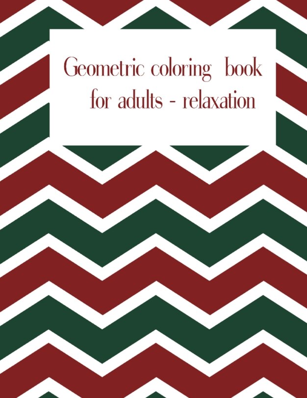 Front cover_Geometric coloring book for adults- relaxation