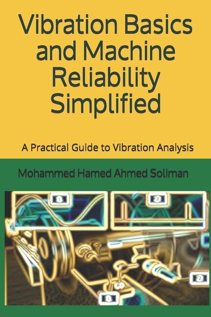 Front cover_Vibration Basics and Machine Reliability Simplified