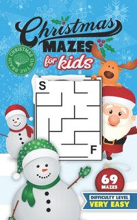 Front cover_Christmas Mazes for Kids 69 Mazes Difficulty Level Very Easy