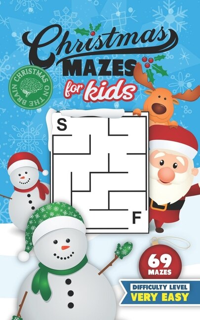 Front cover_Christmas Mazes for Kids 69 Mazes Difficulty Level Very Easy