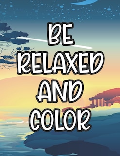 Front cover_Be Relaxed And Color