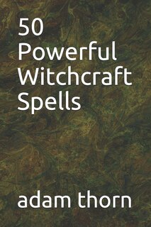 Front cover_50 Powerful Witchcraft Spells
