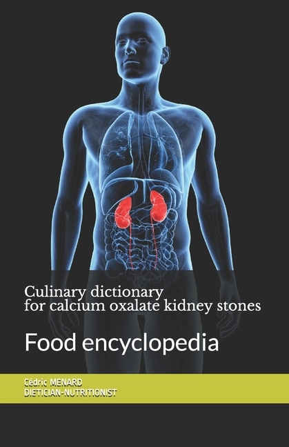 Front cover_Culinary dictionary for calcium oxalate kidney stones