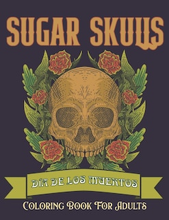 Front cover_Sugar Skulls Coloring Book for Adults