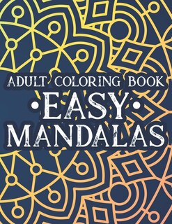 Couverture_Adult Coloring Book Easy Mandalas
