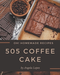 Front cover_Oh! 505 Homemade Coffee Cake Recipes