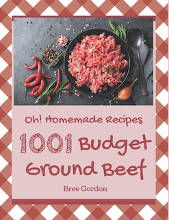 Couverture_Oh! 1001 Homemade Budget Ground Beef Recipes