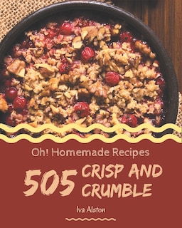 Front cover_Oh! 505 Homemade Crisp and Crumble Recipes