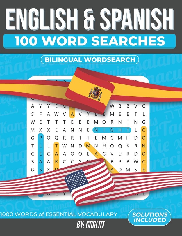 100 Spanish And English Word Searches: Featuring 1000 Essential ...