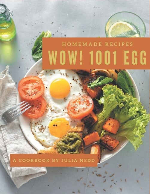Couverture_Wow! 1001 Homemade Egg Recipes