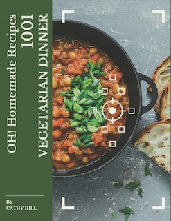 Couverture_Oh! 1001 Homemade Vegetarian Dinner Recipes