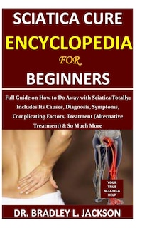 Couverture_Sciatica Cure Encyclopedia for Beginners