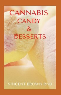 Front cover_Cannabis Candy & Desserts