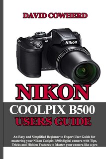 Front cover_Nikon Coolpix B500 Users Guide