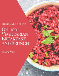 Front cover_Oh! 1001 Homemade Vegetarian Breakfast and Brunch Recipes