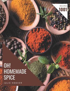 Front cover_Oh! 1001 Homemade Spice Recipes