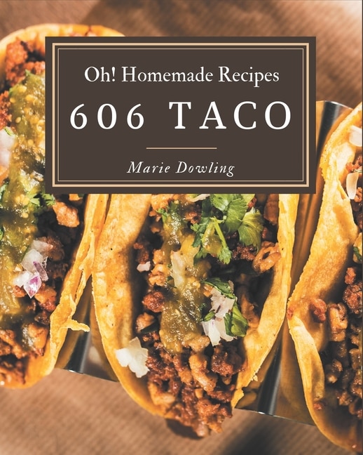 Couverture_Oh! 606 Homemade Taco Recipes