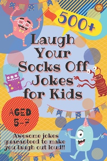 Front cover_Laugh Your Socks Off Jokes for Kids Aged 5-7