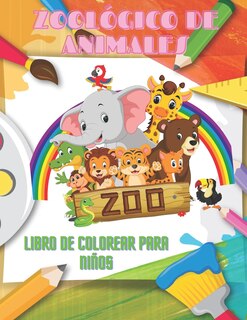 Front cover_ZOOLÓGICO DE ANIMALES - Libro De Colorear Para Niños