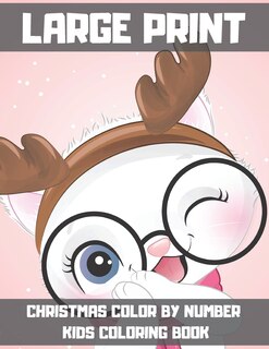 Front cover_Large Print Christmas Color By Number Kids Coloring Book