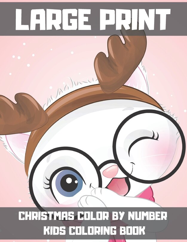 Front cover_Large Print Christmas Color By Number Kids Coloring Book