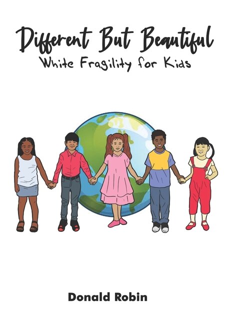 Different But Beautiful: White Fragility for Kids