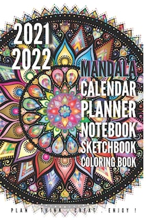 Front cover_2021 2022 Mandala Calendar Planner Notebook Sketchbook and Coloring Book
