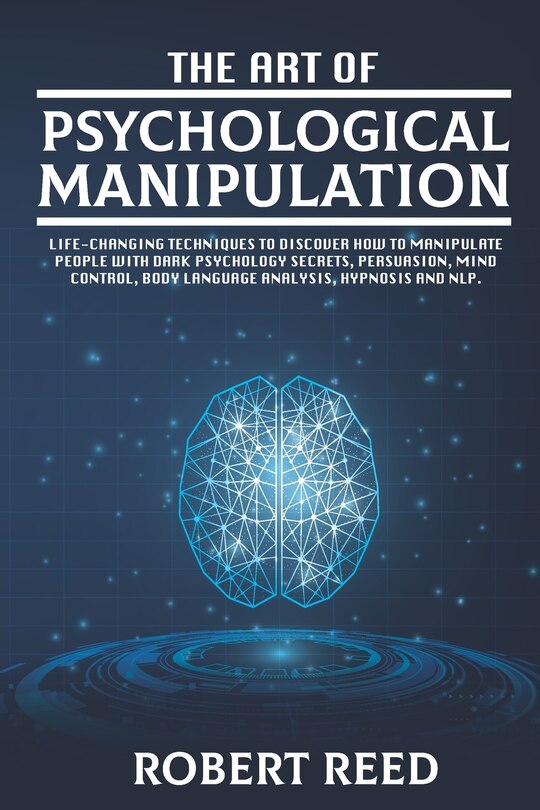 Front cover_The Art of Psychological Manipulation