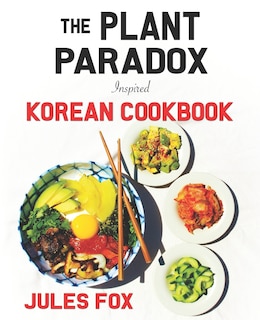 Front cover_The Plant Paradox Inspired Korean Cookbook