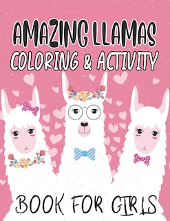 Couverture_Amazing Llamas Coloring & Activity Book For Girls