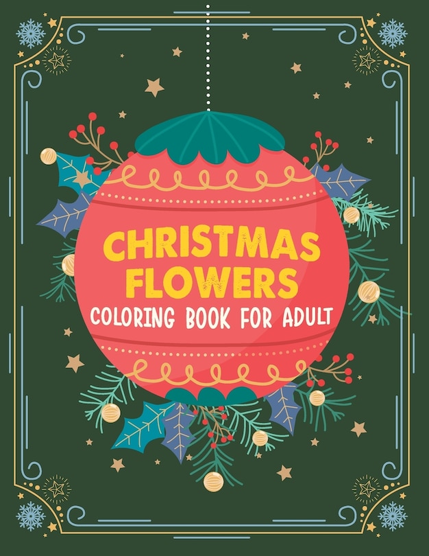 Front cover_Christmas flowers coloring book for Adult